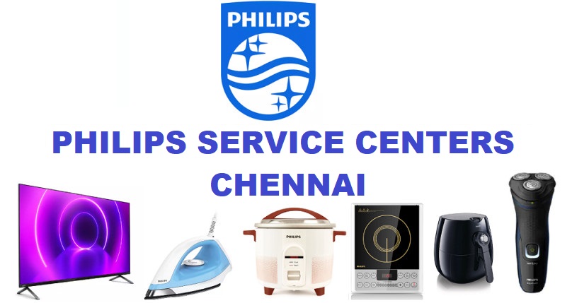 PHILIPS AUTHORIZED SERVICE CENTERS IN CHENNAI TAMIL NADU