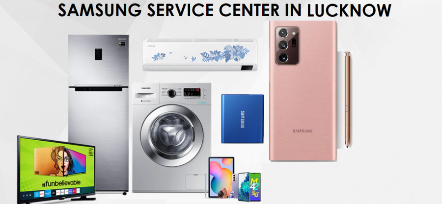 SAMSUNG SERVICE CENTERS IN LUCKNOW