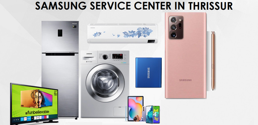 SAMSUNG AUTHORIZED SERVICE CENTERS IN THRISSUR KERALA