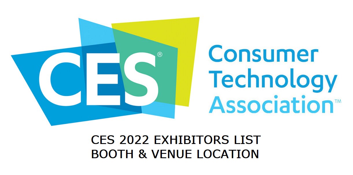 CES 2022 Exhibitor list Floor Plan Booth number and Event Location