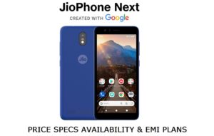 JioPhone Next Smartphone Specs Price and Availability on Flipkart & Amazon