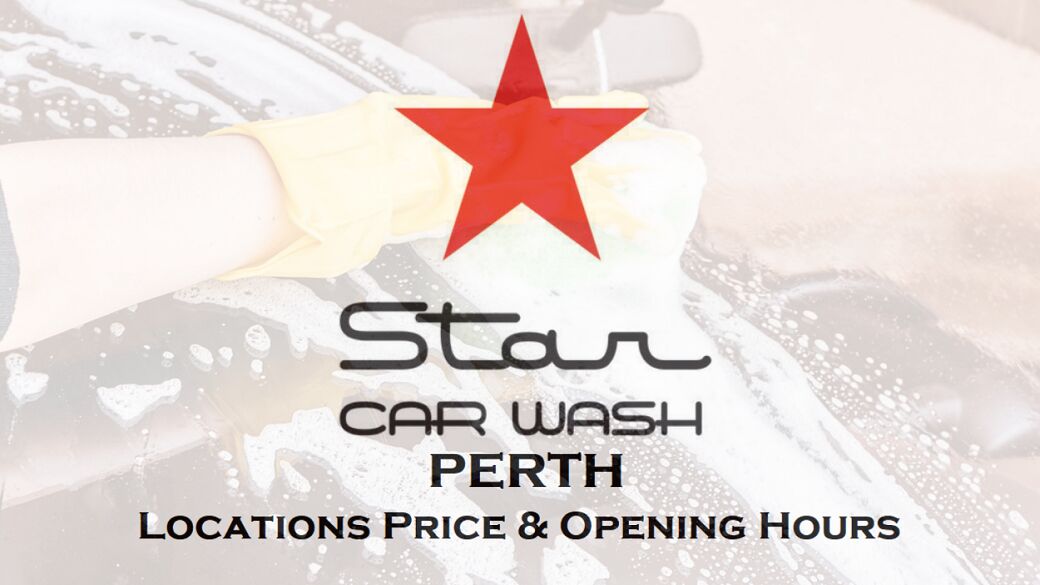 Star Car Wash Perth Western Australia Locations Price and Opening Hours