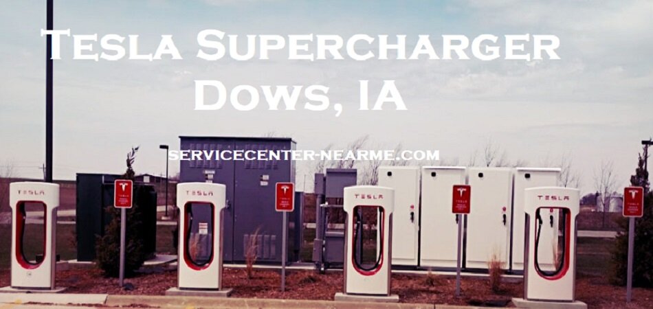 Tesla Supercharger Dows IA servicecenter-nearme.com