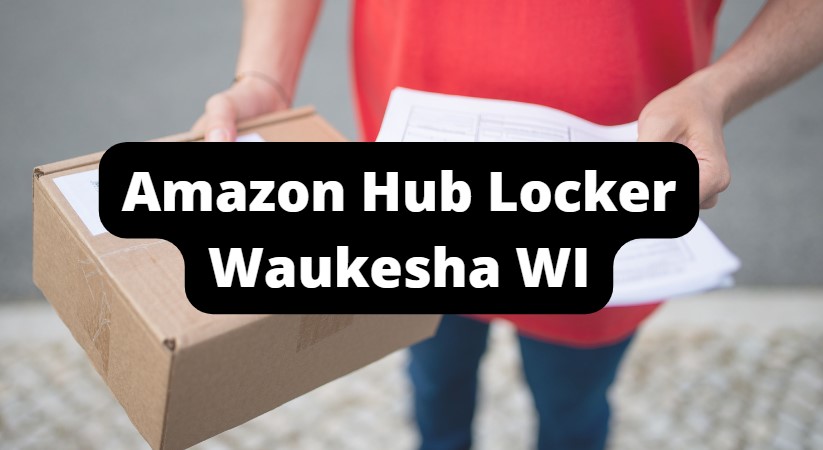 amazon hub locker waukesha locations