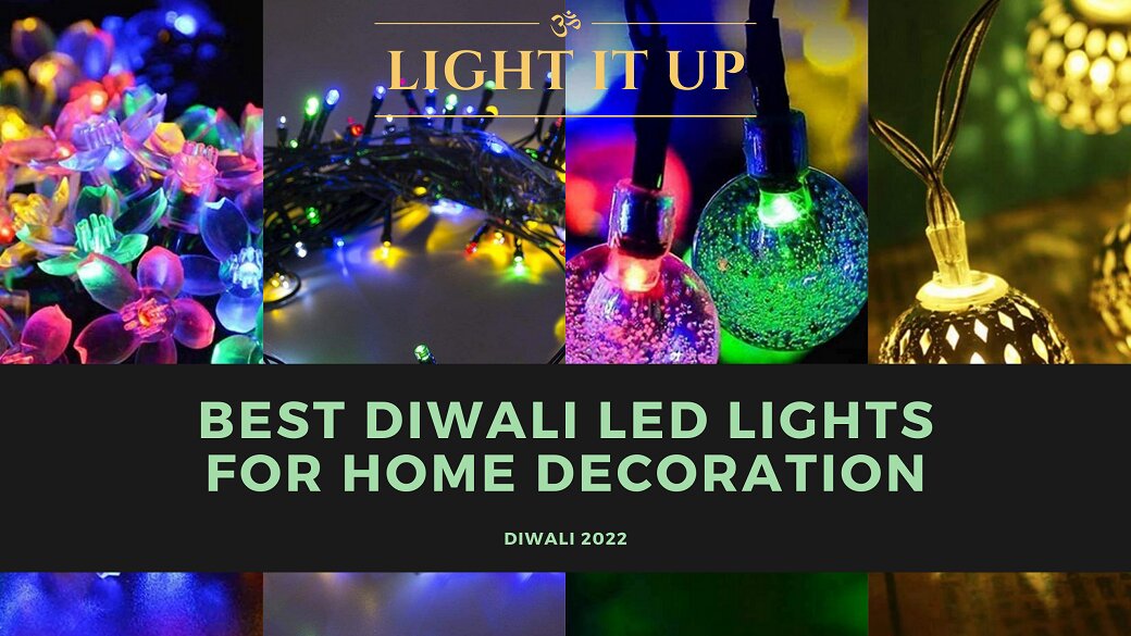 Best Diwali LED Lights 2022 for Home Decoration