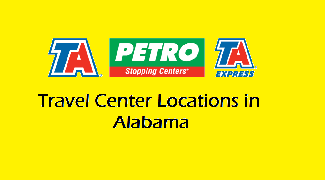 TA Petro Travel Center Locations in Alabama USA