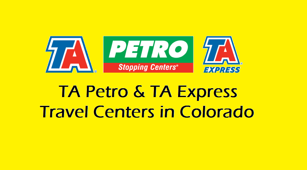 TA Petro and TA Express Travel Centers in Colorado