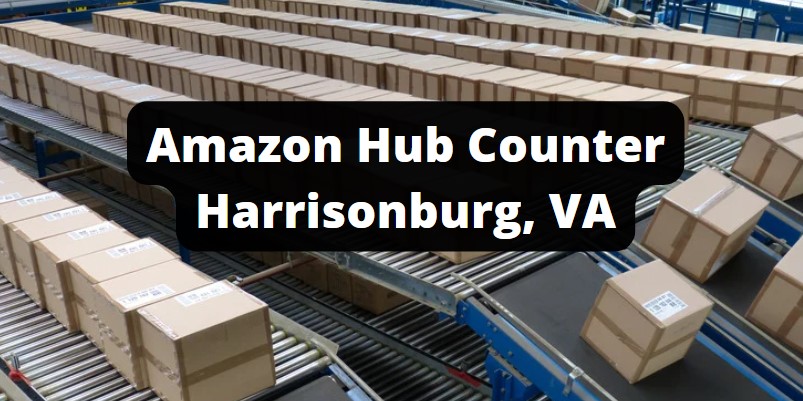 amazon hub counter locations in harrisonburg, Address and hours