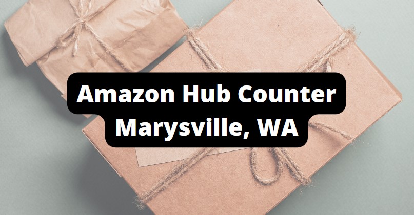 amazon hub counter locations in marysville WA address