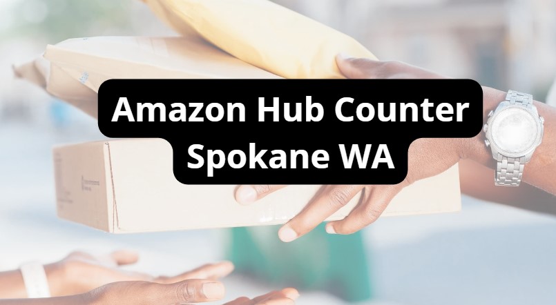amazon hub counter spokane locations