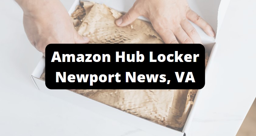 amazon hub locker locations in newport news, virginia
