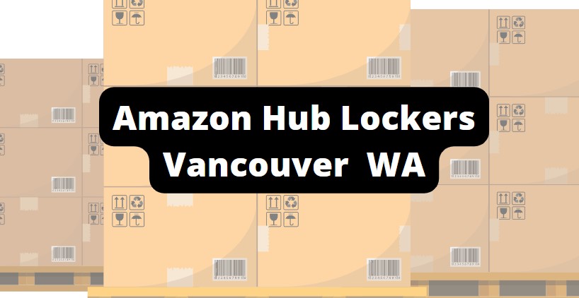 amazon hub locker locations in vancouver